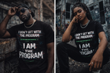 "I Am The Program" t-shirt