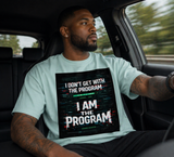 "I Am The Program" t-shirt